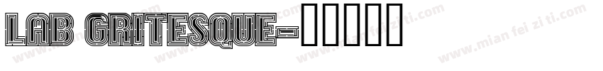 Lab Gritesque字体转换